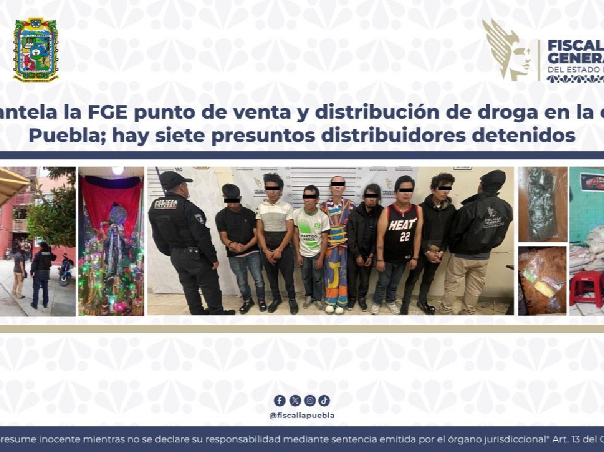Desmantela la FGE punto de distribución de droga en Puebla; hay siete detenidos