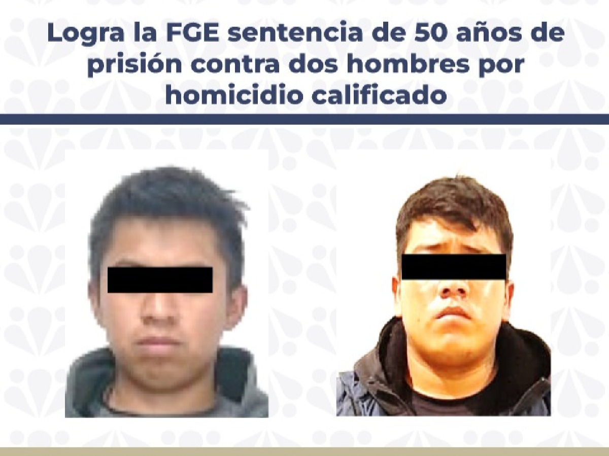 Logra la FGE sentencia de 50 años de prisión contra dos hombres por homicidio calificado