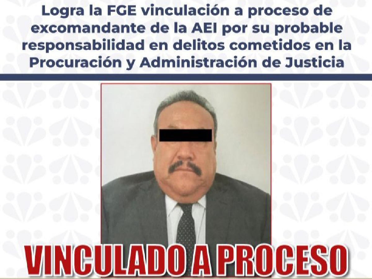 Vinculan a proceso a ex comandante de la FGE