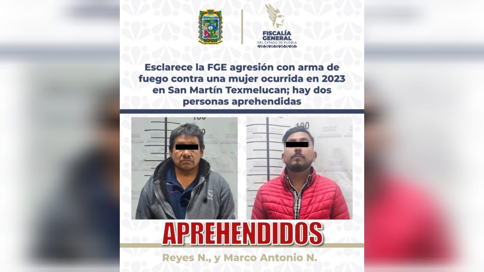 Esclarece la FGE agresión con arma de fuego contra una mujer ocurrida en 2023 en San Martín Texmelucan; hay dos personas aprehendidas