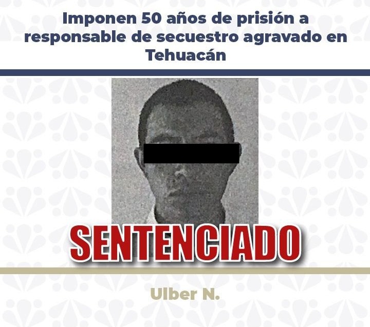 Imponen 50 años de prisión a responsable de secuestro agravado en Tehuacán