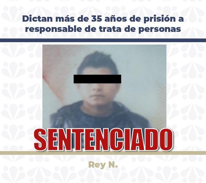 Dictan más de 35 años de prisión a responsable de trata de personas